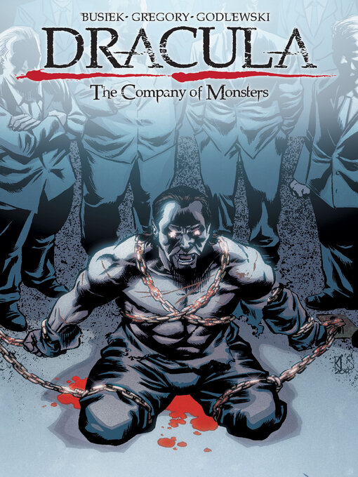 Title details for Dracula: Company of Monsters (2010), Volume 1 by Kurt Busiek - Available
